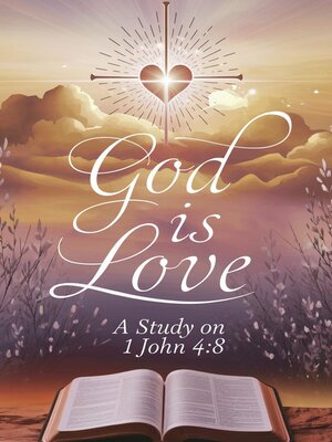 cover image of God Is Love